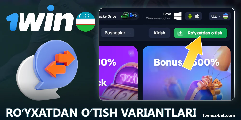 O'zbekistonda 1Win platformasiga ro'yxatdan o'tish variantlari.